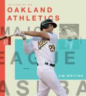 Oakland Athletics di Jim Whiting edito da CREATIVE ED & PAPERBACKS