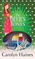 The Devil's Bones: A Sarah Booth Delaney Mystery di Carolyn Haines edito da CTR POINT PUB (ME)