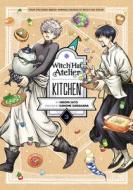 Witch Hat Atelier Kitchen 3 di Hiromi Sato edito da KODANSHA COMICS