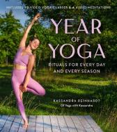 Year Of Yoga di Kassandra Reinhardt, Jessie Hodgson edito da Weldon Owen, Incorporated