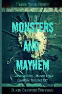 Monsters & Mayhem: Bloody Encounters di Chandra Trulove Fry, Christine Diov, Maggie Lowe edito da LIGHTNING SOURCE INC