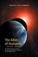 Allies of Humanity Book One di Marshall Vian Summers edito da NEW KNOWLEDGE LIB