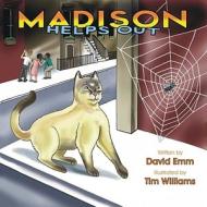 Madison Learns to Help: Madison, the Minister's Cat di David Emm edito da New Canaan Publishing Company
