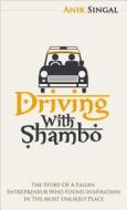 Driving With Shambo di Anik Singal, Scott Laughlin edito da Tuttle Publishing