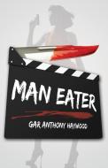 Man Eater di Gar Anthony Haywood edito da Brash Books
