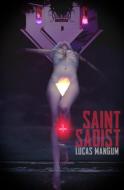 Saint Sadist di Lucas Mangum edito da GRINDHOUSE PR