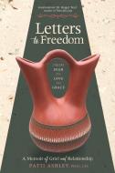 Letters to Freedom di Patti Ashley edito da Wyatt-MacKenzie Publishing