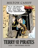 Terry and the Pirates: The Master Collection Vol. 2: 1936 - The Burma Blues di Milton Caniff edito da CLOVER PR
