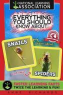 Everything You Should Know about: Snails and Spiders di Anne Richards edito da Createspace Independent Publishing Platform