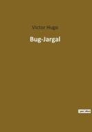 Bug-Jargal di Victor Hugo edito da Culturea