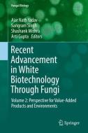 Recent Advancement in White Biotechnology Through Fungi edito da Springer-Verlag GmbH