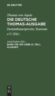 Die deutsche Thomas-Ausgabe, Band 17b, Die Liebe (2. Teil). Klugheit di Thomas Von Aquin edito da De Gruyter