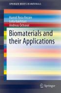 Biomaterials and Their Applications di Hamid Reza Rezaie, Leila Bakhtiari, Andreas Öchsner edito da Springer-Verlag GmbH