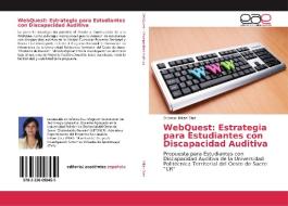 WebQuest: Estrategia para Estudiantes con Discapacidad Auditiva di Olismar Millán Díaz edito da EAE