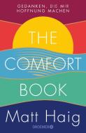 The Comfort Book - Gedanken, die mir Hoffnung machen di Matt Haig edito da Droemer HC