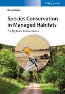 Species Conservation in Managed Habitats di Werner Kunz edito da Wiley VCH Verlag GmbH