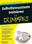 Selbstbewusstsein trainieren für Dummies di Rhena Branch, Rob Willson edito da Wiley VCH Verlag GmbH