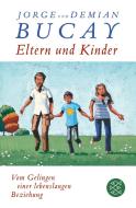 Eltern und Kinder di Jorge Bucay, Demián Bucay edito da FISCHER Taschenbuch