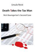 Death Takes the Tax Man di Ursula Reist edito da Books on Demand