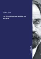 Die Visio Philiberti des Heinrich von Neustadt di Maria Geiger edito da Inktank publishing