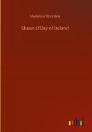 Shaun O'Day of Ireland di Madeline Brandeis edito da Outlook Verlag