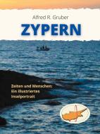 Zypern di Alfred R. Gruber edito da Books on Demand