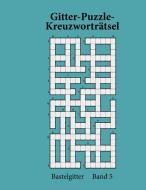 Gitter-Puzzle-Kreuzworträtsel di Anna Lukas edito da Books on Demand
