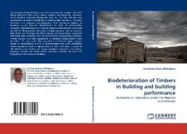 Biodeterioration of Timbers in Building and building performance di Isa Hassan-Enua Mshelgaru edito da LAP Lambert Academic Publishing