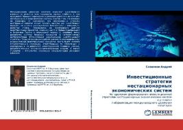 Inwesticionnye strategii nestacionarnyh äkonomicheskih sistem di Slawqnow Andrej edito da LAP LAMBERT Academic Publishing