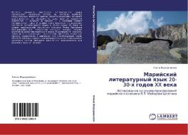 Mariyskiy Literaturnyy Yazyk 20-30-kh Godov Xx Veka di Vedernikova Elena edito da Lap Lambert Academic Publishing