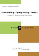 Cybermobbing - Cybergrooming - Sexting di Rita Bley, Johannes Fischbach edito da Verlag f. Polizeiwissens.