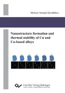 Nanostructure formation and thermal stability of Cu and Cu-based alloys di Mohsen Samadi Khoshkhoo edito da Cuvillier