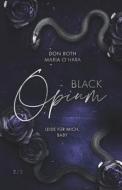Black Opium di O'Hara Maria O'Hara, Both Don Both edito da Black Opium 2, Leide Fur Mich, Baby