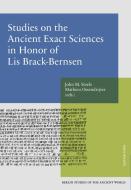 Studies on the Ancient Exact Science in Honor of Lis Brack-Bernsen di John M. Steele, Mathieu Ossendrijver edito da Pro Business