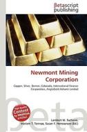 Newmont Mining Corporation edito da Betascript Publishers