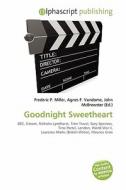 Goodnight Sweetheart edito da Vdm Publishing House
