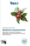 Berberis Mentorensis edito da Tort