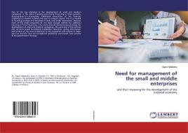 Need for management of the small and middle enterprises di Agon Halabaku edito da LAP Lambert Academic Publishing