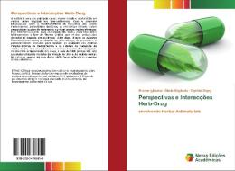 Perspectivas e Interacções Herb-Drug di Sharon Igbinoba, Gbola Olayiwola, Cipriota Onyeji edito da Novas Edições Acadêmicas