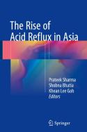 The Rise of Acid Reflux in Asia edito da Springer, India, Private Ltd