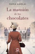 La Mansión de Los Chocolates di Maria Nikolai edito da MAEVA