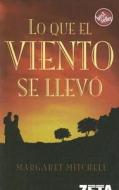 Lo Que el Viento Se Llevo = Gone with the Wind di Margaret Mitchell edito da Ediciones B