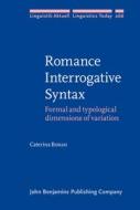 Romance Interrogative Syntax di Caterina Bonan edito da John Benjamins Publishing Co