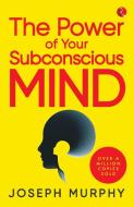 The Power Of Your Subconscious Mind di Joseph Murphy edito da Rupa & Co