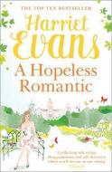 A Hopeless Romantic di Harriet Evans edito da HarperCollins Publishers