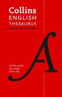 Collins English Essential Thesaurus di Collins Dictionaries edito da HarperCollins Publishers