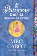 The Princess Diaries Volume II: Princess in the Spotlight di Meg Cabot edito da HARPERCOLLINS