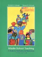 Middle School Teaching di Richard D. Kellough, Noreen G. Kellough edito da Pearson Education Limited