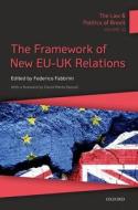 The Law And Politics Of Brexit: Volume III di Federico Fabbrini edito da Oxford University Press
