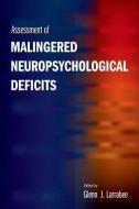 Assessment of Malingered Neuropsychological Deficits di Glenn J. Larrabee edito da OXFORD UNIV PR